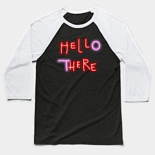 Hello There - Hell Here Baseball T-Shirt